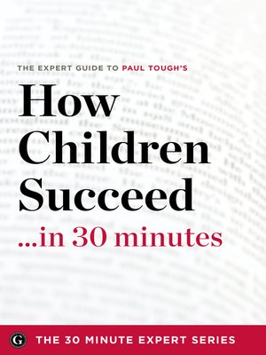 cover image of How Children Succeed in 30 Minutes